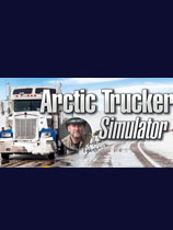 北极卡车模拟器(Arctic Trucker Simulator) 免安装中文版